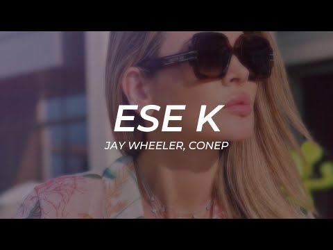 Jay Wheeler, Conep - Ese K || LETRA