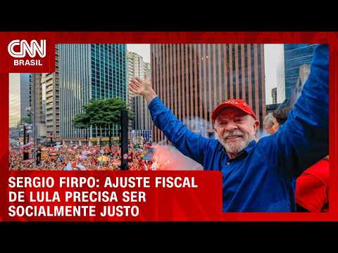 Ajuste fiscal de Lula precisa ser socialmente justo, diz Sergio Firpo | WW ESPECIAL