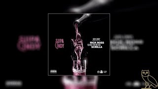 Rick Ross - Supa Cindy ft. Scrilla &amp; Sam Sneak