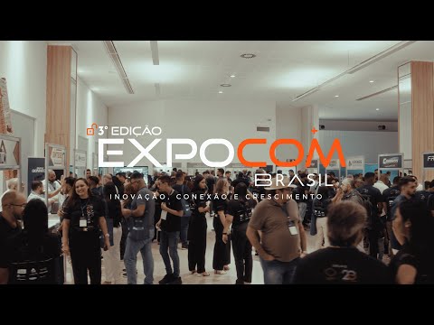 3ª Edição EXPOCOM 2025 - Inovação, Conexão e Crescimento