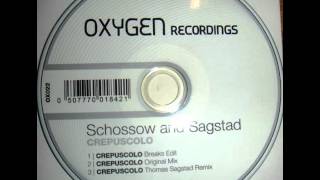 Schossow and Sagstad - Crepuscolo (Breaks Edit)