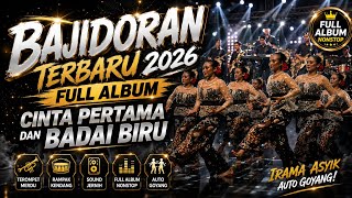 Download lagu 🎶 BAJIDORAN TERPOPULER 2026 | CINTA PERTAMA, BADAI BIRU & IRAMA PALING ASYIK mp3 Download lagu 🎶 BAJIDORAN TERPOPULER 2026 | CINTA PERTAMA, BADAI BIRU & IRAMA PALING ASYIK mp3