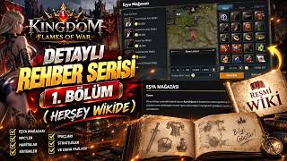 Kingdom : Flames of War - Detaylı Rehber Serisi 1. Bölüm ( Herşey Wikide) #kingd