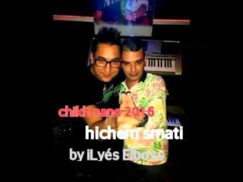 Chikh Nano 2016 Avec Hichem Smati   Yal Mahna Win Raki يالمحنة وين راكي éXclù [ ♥DhL ÄbDôû♥ ]