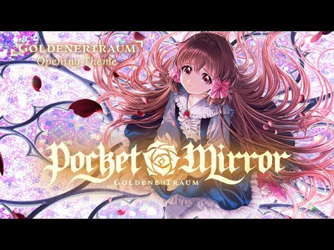 Pocket Mirror ~ GoldenerTraum Official Opening Animation || Game out NOW on Steam! thumbnail