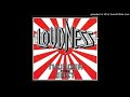 Never Change Your Mind - Loudness