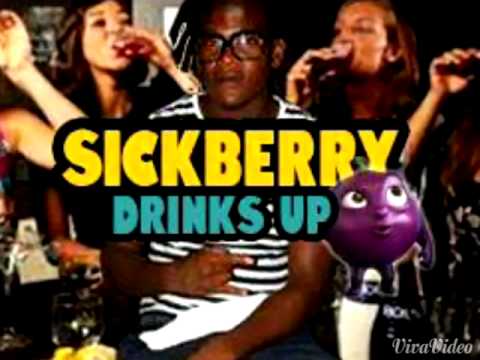 SICKBERRY - DRINK UP