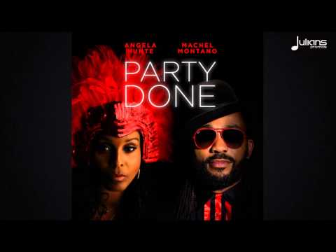 Angela Hunte & Machel Montano - Party Done "2015 Soca"