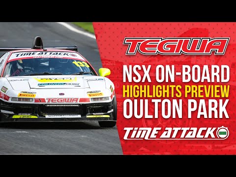 TIME ATTACK (ROUND 1) - HONDA NSX DOMINATES AT OULTON PARK! (FAST LAPS HIGHLIGHTS!) 11-07-20