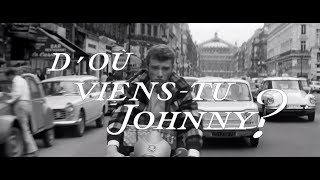 D'où viens-tu, Johnny ? - Bande annonce (2018) HD