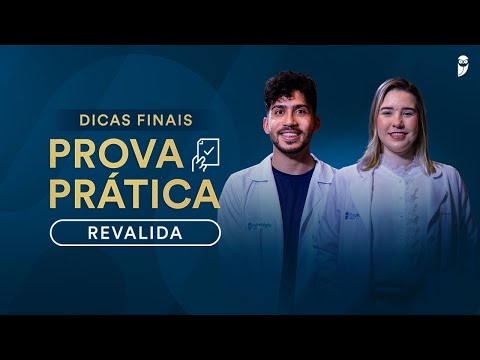 Dicas Finais Prova Prática Revalida 2025.1