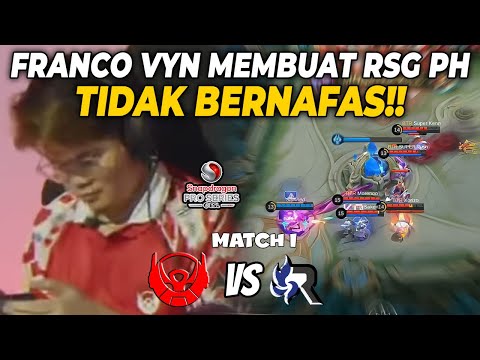 FRANCO VYN MENGGILA GAESS! MENJADI TERINGAT KETIKA VYN MASIH DI RRQ! BTR VS RSG PH MATCH 1
