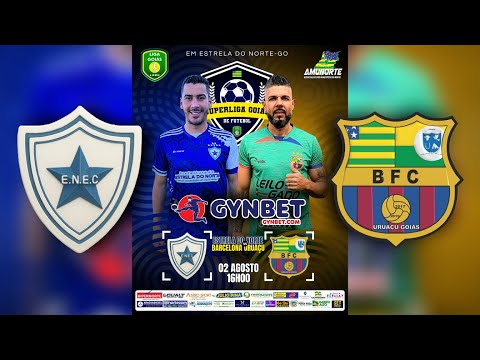 ESTRELA DO NORTE  X BARCELONA F.C | SUPER LIGA GOIÁS