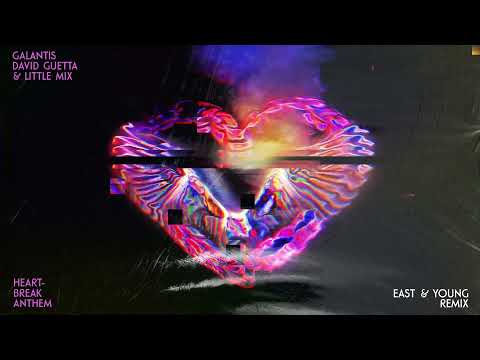 Galantis, David Guetta & Little Mix - Heartbreak Anthem (East & Young Remix) [Official Visualizer]