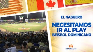Necesitamos ir al Play (Beisbol Invernal) – El Naguero