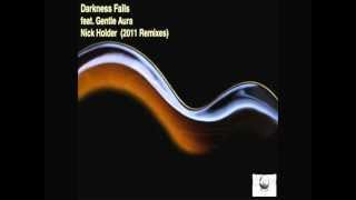 Nick Holder feat. Gentle Aura Darkness Falls (Suite 2216 remix)
