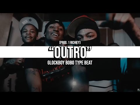 [FREE] GlockBoy Bobo x Mello Buckzz Type Beat 2023 - Outro (Prod. @1Richiey)