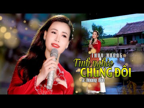 Tình nghèo chung đôi - Thùy Hương