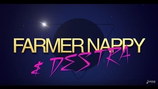 Farmer Nappy & Destra - Technically 
