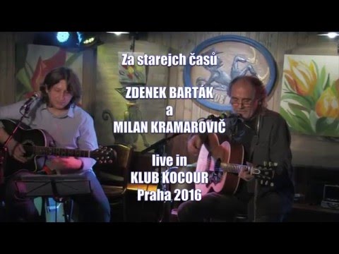 Zdenek Barták a Milan Kramarovič - Zdenek Barták a Milan Kramarovič "Za starejch časů" HD