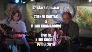 Video Zdenek Barták a Milan Kramarovič "Za starejch časů" HD