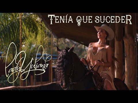 Lady Yuliana - Tenía Que Suceder (Video Oficial)