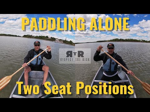 Paddling a Canoe Alone: Learn Two Positions in the Boat