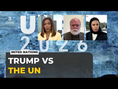 Trump and the UN: US tensions dominate 2026 General Assembly