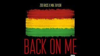Zoo Rass & Mia Taylor - Back On Me (2017)