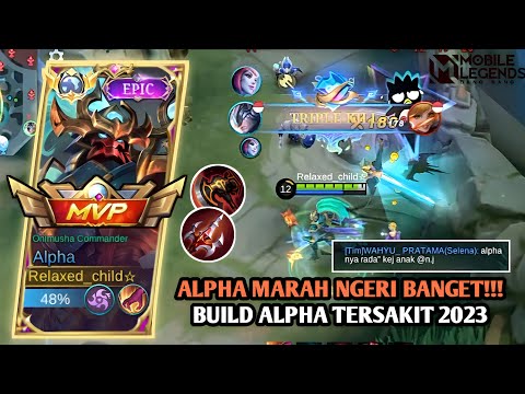 AMAZINGG‼️KETIKA ALPHA DIREMEHKAN DIJAMIN MUSUH RATA || BUILD ALPHA TERSAKIT 2023 || MLBB