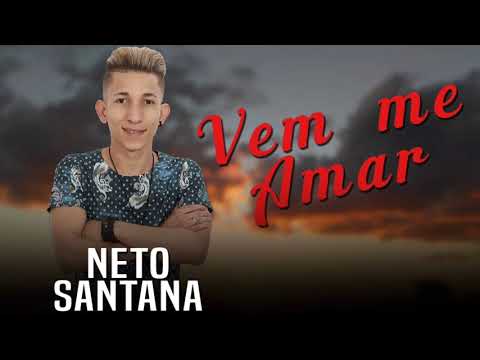 Vem me Amar - NETO SANTANA - 2018