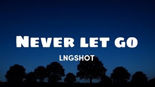 Download lagu LNGSHOT - Never Let Go |romanized lyrics| mp3