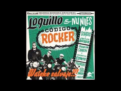 Loquillo & Nu Niles - El Crujir De Tus Rodillas