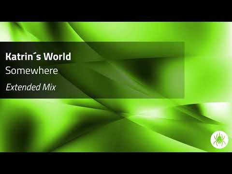 Katrin´s World - Somewhere (Extended Mix)