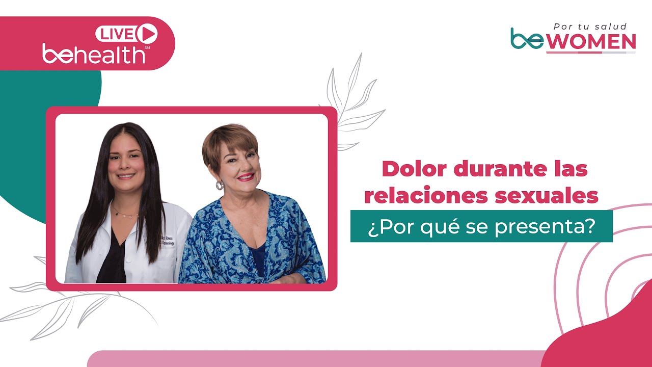 ¿Dolor durante las relaciones íntimas?