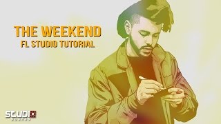 The Weeknd Tutorial - FL Studio