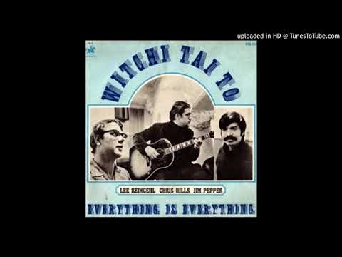 '' everything is everything '' - witchi tai to - 1969.