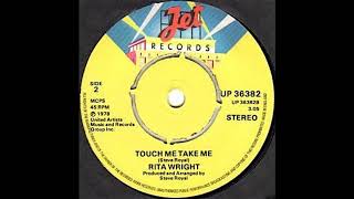 Rita Wright - Touch Me Take Me - Modern Soul