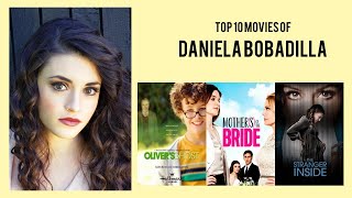 Daniela Bobadilla Top 10 Movies | Best 10 Movie of Daniela Bobadilla video