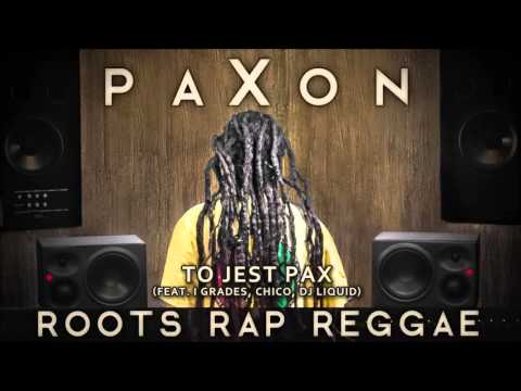 paXon feat. I Grades, Chico, DJ Liquid - To Jest PAX [Audio]