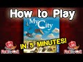 How to Play My City