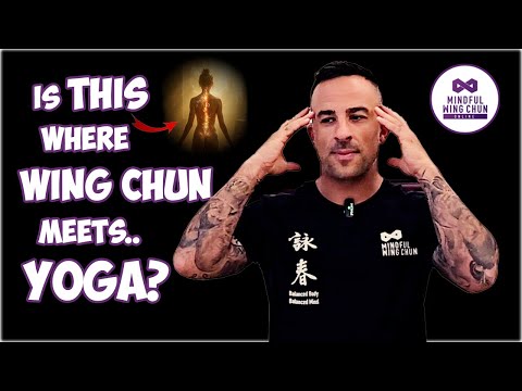 Wing Chun vs Yoga