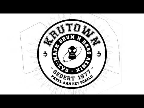 KRUTOWN - PAREL AAN HET SCHELD - GAZ::MAZK DRUM N BASS REMIX