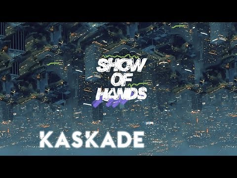 Kaskade | Show Of Hands | Redux EP 002