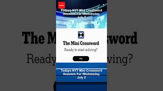 Todays NYT Mini Crossword Answers For Wednesday, July 2