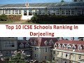 Top 10 ICSE Schools Ranking In Darjeeling | For More Details Refer Description