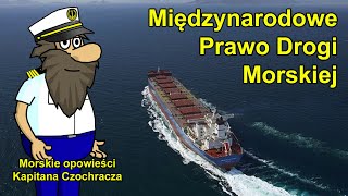 Międzynarodowe prawo drogi morskiej - MoKC