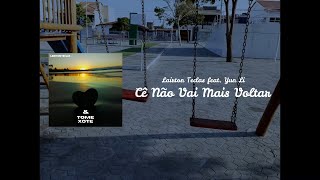 Cê Não Vai Mais Voltar Lyrics English Translation