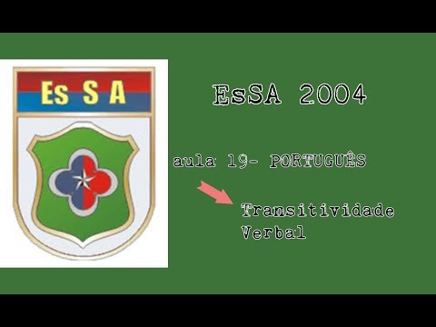 EsSA 2004- Português- Transitividade Verbal Questão 15 Aula 19