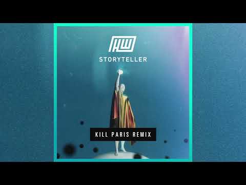 Video thumbnail for Storyteller (Kill Paris Remix)